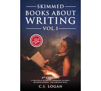 Skimmed Books About Writing Vol. 1: A Practical Guide to Thinking Clearly, Reading Deeply, and Writing Well