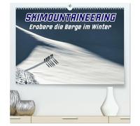 Skimountaineering - Erobere die Berge im Winter (hochwertiger Premium Wandkalender 2026 DIN A2 quer), Kunstdruck in Hochglanz: Gipfelstürmer im Pulverschnee