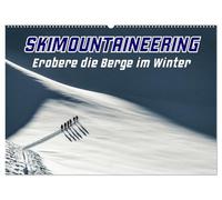 Skimountaineering - Erobere die Berge im Winter (Wandkalender 2026 DIN A2 quer), CALVENDO Monatskalender: Gipfelstürmer im Pulverschnee