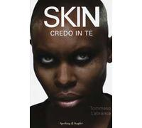 Skin. Credo in te