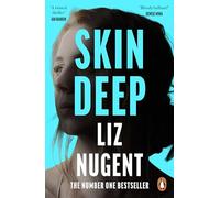Skin Deep: The unputdownable No. 1 bestseller that will shock you: The twisted, unputdownable No. 1 bestselling crime thriller from the author of Strange Sally Diamond