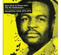 Skin Flesh & Bones M - Fighting Dub 1975 - 1979