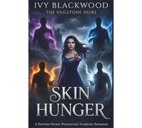 Skin Hunger: A Reverse Harem Paranormal Academy Romance (The Veilstone Heirs Book 1)