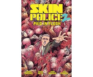 Skin Police Vol. 2: Paid in Flesh