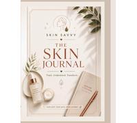 Skin Savvy: The Skin Journal
