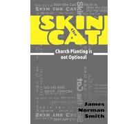 Skin the Cat: Church planting is not optional