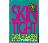 Skin Tight by Carl Hiaasen (1989-09-11)