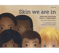 Skin We are In: A celebration of the evolution of skin colour