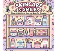 Skincare and Smiles: Big and bold easy coloring book for relaxing
