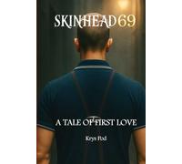 SKINHEAD 69: A Tale of First Love