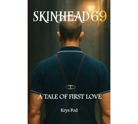 SKINHEAD 69: A Tale of First Love