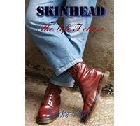 Skinhead... The Life I Chose