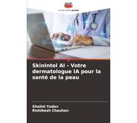 SkinIntel AI - Votre dermatologue IA pour la santé de la peau