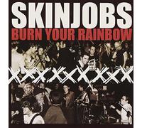 Skinjobs Burn your rainbow (CD) Album