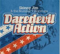 SKINNY JIM/THE NUMBER 9 B - DAREDEVIL ACTION