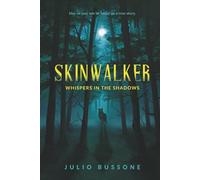 Skinwalker (Whispers in the shadows)
