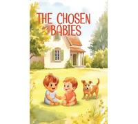 Skip And Orva Lunger The Chosen Babies (Copertina rigida)