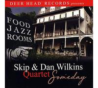 Skip/ Dan Wilkins Quartet - Someday