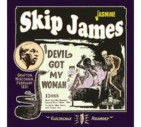 Skip James Devil Got My Woman: Grafton, Wisconsin, February 1931 (CD) Album