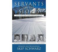 Skip Schwarz Servants on the Slopes (Tascabile)