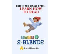 Skip & the Small Spill - Blends: Learn to Read with S blends, Decodable Reader for beginning Readers