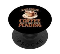 Skipped Coffee Once Court Date Is Still Pending PopSockets PopGrip Adesivo