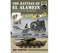 Skipper, Ben The Battles of El Alamein (Tascabile) Battle Craft