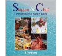 Skipper & chef. I professionisti del mare in cucina