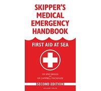 Skipper's Medical Emergency Handbook: First Aid at Sea