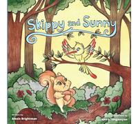 Skippy and Sunny: Learning to Be Brave, Together