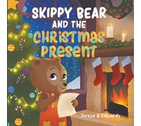 Skippy Bear And The Christmas Present