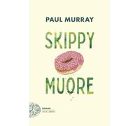 Skippy muore [Paperback] [Jan 13, 2026] Murray, Paul and Ambrosi, Beniamino R.