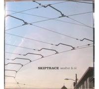 Skiptrace - Weather & Oil