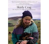 Skirly Crag: The shepherd, her dogs, the hill and the hare - 'Cold Comfort Farm with bells on.' ALAN TAYLOR