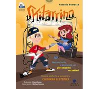 Skitarrino. Metodo facile e divertente per giovanissimi rockettari. Con espansione online