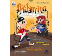 Skitarrino. Metodo facile e divertente per giovanissimi rockettari. Con espansione online