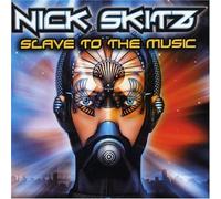 Skitz, Nick - Slave to the Music