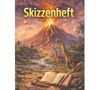 Skizzenheft Dinosaurier fuer Kinder - Kreativzauber Abenteuer: Grosses Zeichenbuch im DIN A4 Format 8,5 x 11 Zoll mit 120 leeren Seiten | Hochwertiges Kreativbuch fuer kleine Dino Fans