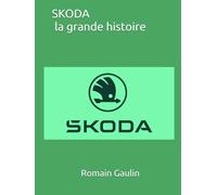 SKODA la grande histoire