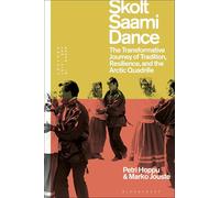 Skolt Saami Dance: The Transformative Journey of Tradition, Resilience, and the Arctic Quadrille