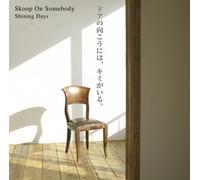Skoop on Somebody - Shining Days