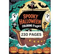 Skoopy Halloween Coloring Pages for Kids: 230 Fun and Easy Halloween-Themed Coloring Pages for Creative Kids Ages 3-8 | Pumpkins, Skeletons, Frogs, Bats, and More