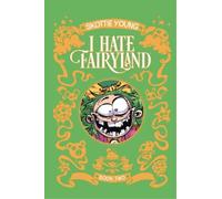 Young, Skottie - I Hate Fairyland Book Two
