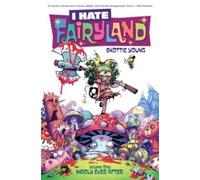 Skottie Young I Hate Fairyland Volume 1: Madly Ever After (Tascabile)