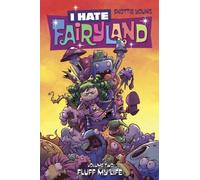Skottie Young I Hate Fairyland Volume 2: Fluff My Life (Tascabile)