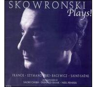 Skowronski, Vincent P. - Plays! Franck Szymanowski Bacewicz & Saint-Saens