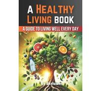 Skriuwer Com A Healthy Living Book (Tascabile) Self Help Books