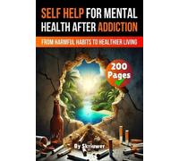 A Self Help Book for Mental Health After Addiction