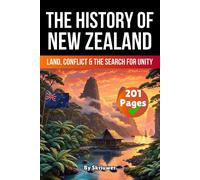 Skriuwer Com Au The History of New Zealand: Land, Conflict, and the (Tascabile)
