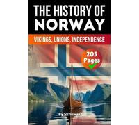 Skriuwer Com Au The History of Norway: Vikings, Unions, Independence (Tascabile)